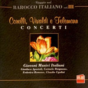 Corelli, Vivaldi e Telemann: Concerti