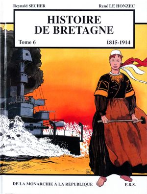 De la monarchie à la république - Histoire de Bretagne, tome 6