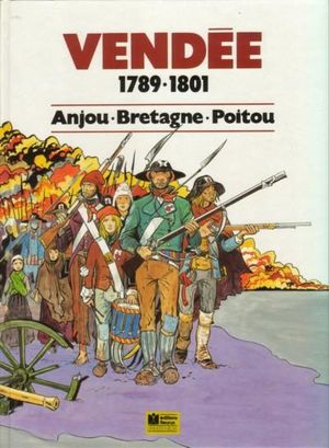 Vendée 1789/1801 : Anjou/Bretagne/Poitou