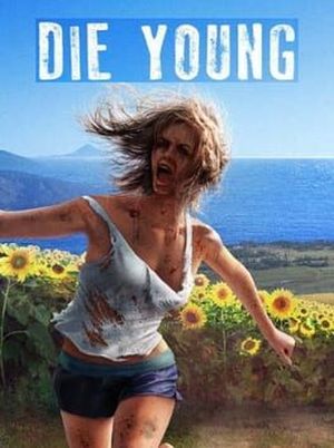 Die Young: Prologue