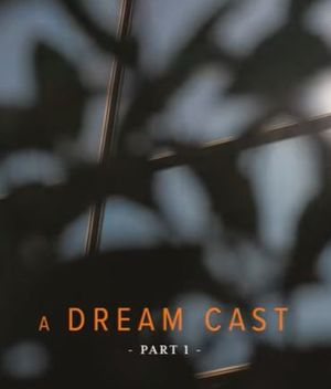 A Dream Cast