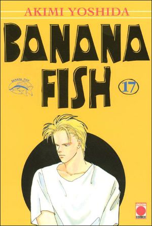Banana Fish, tome 17
