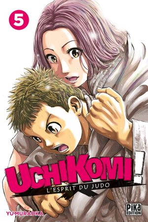 Uchikomi! : L'Esprit du judo, tome 5