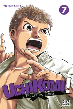 Uchikomi! : L'Esprit du judo, tome 7