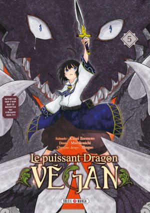 Le Puissant Dragon vegan, tome 5
