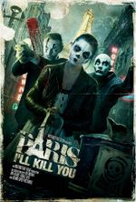 Affiche Paris I'll Kill You