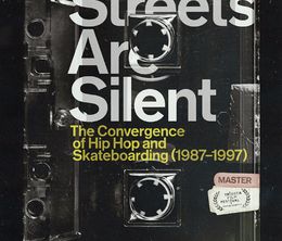 image-https://media.senscritique.com/media/000020202926/0/all_the_streets_are_silent_the_convergence_of_hip_hop_and_skateboarding_1987_1997.jpg