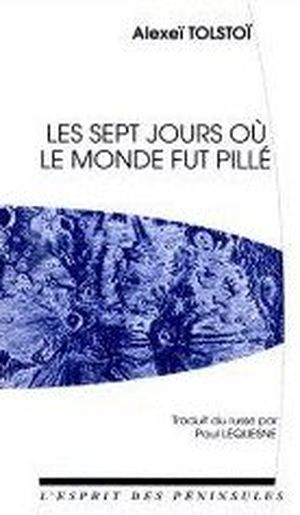 Les sept jours où le monde fut pillé