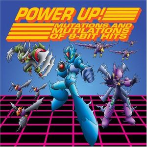 Power Up!: Mutations and Mutilations of 8-Bit Hits