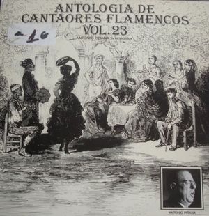 Antonio Piñana, In Memoriam, Antologia De Cantaores Flamencos Vol. 23