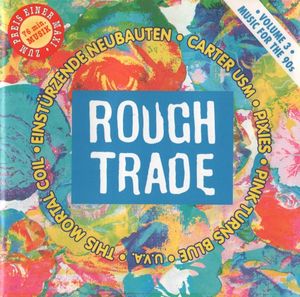 Rough Trade: Music for the 90s, Volume 3