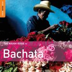 Pochette The Rough Guide to Bachata