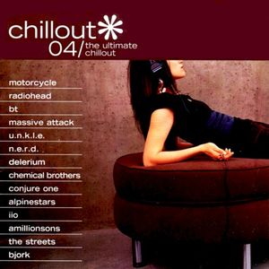Chillout 04: The Ultimate Chillout