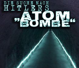 image-https://media.senscritique.com/media/000020207226/0/die_suche_nach_hitlers_atombombe.jpg