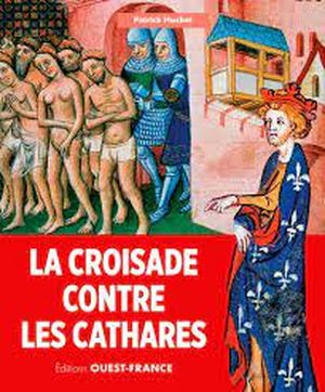 La Croisade contre les Cathares