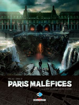 Le Petit Homme rouge des Tuileries - Paris Maléfices, tome 3