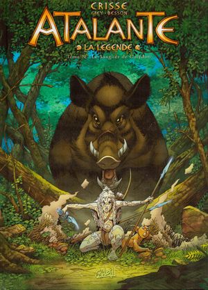 Le Sanglier de Calydon - Atalante, tome 12