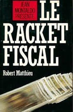 Le Racket fiscal
