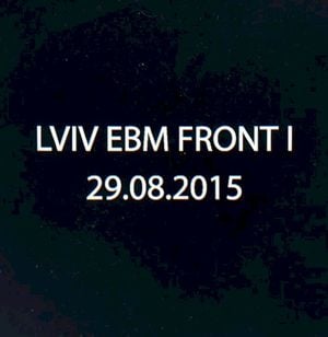 LVIV EBM FRONT I (Live)