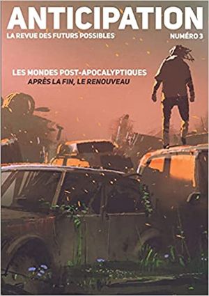 Anticipation N°3: Les mondes post-apocalyptiques