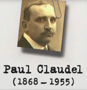 Paul Claudel (1866-1955) - Un siècle d'écrivain