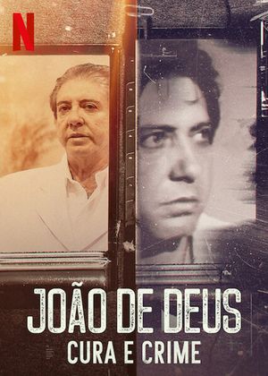 João de Deus : Les Crimes d'Un Guérisseur