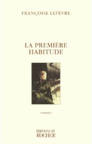 La Première Habitude