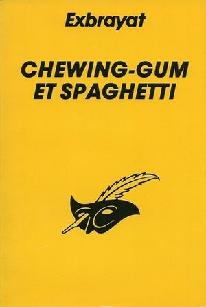 Chewing-gum et spaghetti