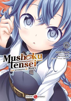 Mushoku Tensei : Les Aventures de Roxy, tome 6