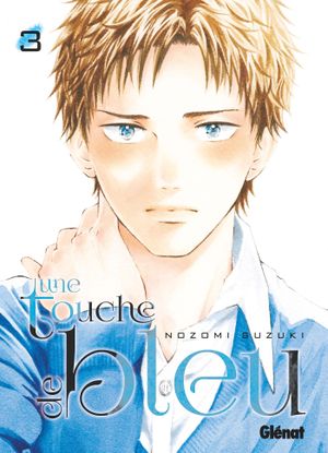 Une touche de bleu, tome 3