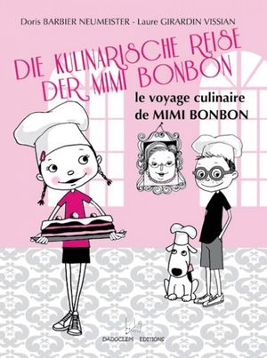 Le Voyage culinaire de Mimi Bonbon