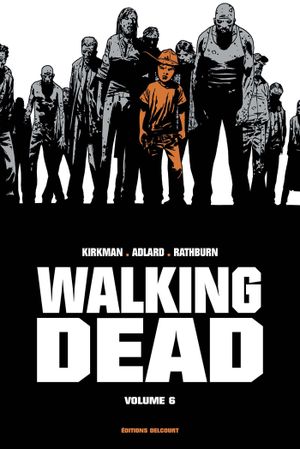 Walking Dead Prestige, tome 6