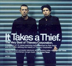 It Takes a Thief: The Very Best of Thievery Corporation