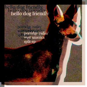 Hello Dog Friendly (bonus Track version)