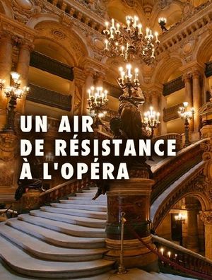 Un air de résistance à l'Opéra