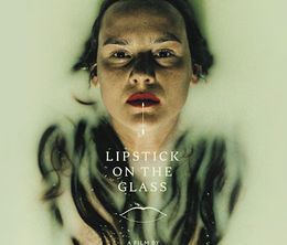 image-https://media.senscritique.com/media/000020217825/0/lipstick_on_the_glass.jpg