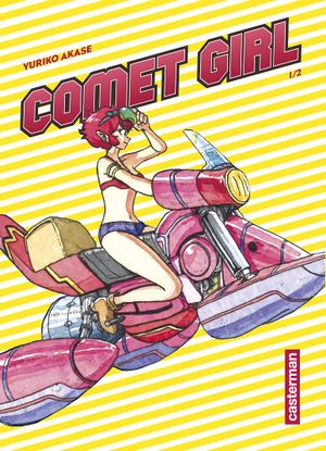 Comet Girl, tome 1