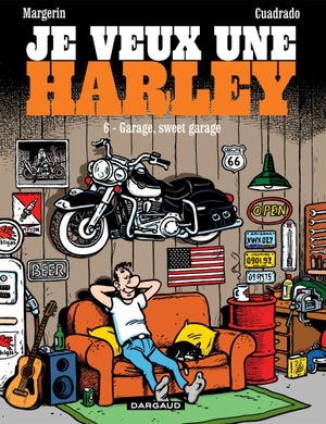 Garage, Sweet Garage - Je veux une Harley, tome 6