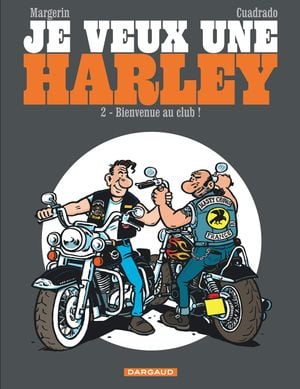 Bienvenue au club ! - Je veux une Harley, tome 2