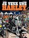 La vie est trop courte ! - Je veux une Harley, tome 1