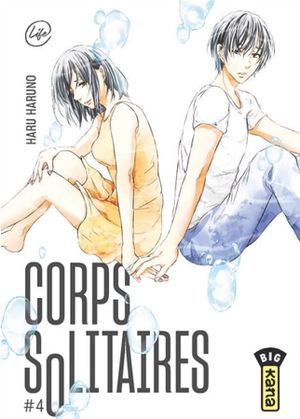 Corps solitaires, tome 4