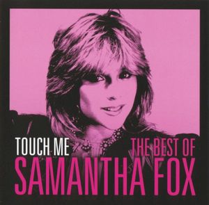 Touch Me: The Best of Samantha Fox