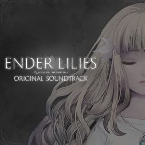 ENDER LILIES: Quietus of the Knights Original Soundtrack (OST)