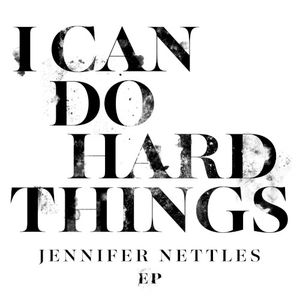 I Can Do Hard Things EP (EP)