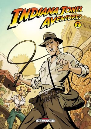 Indiana Jones Aventures, tome 1