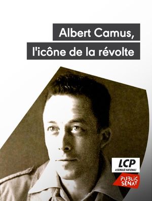 Albert Camus, l'icône de la révolte