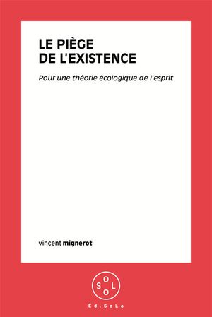 Le Piège de l’existence