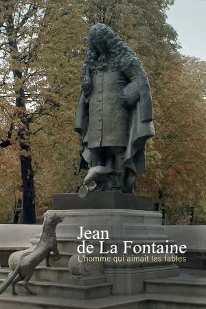 Jean de La Fontaine - L'homme qui aimait les fables