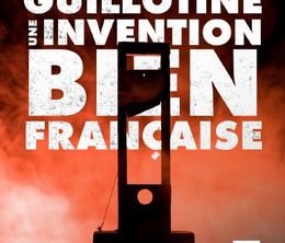 image-https://media.senscritique.com/media/000020225288/0/la_guillotine_une_invention_bien_francaise.jpg