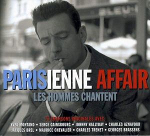 Parisienne Affair: Les hommes chantent